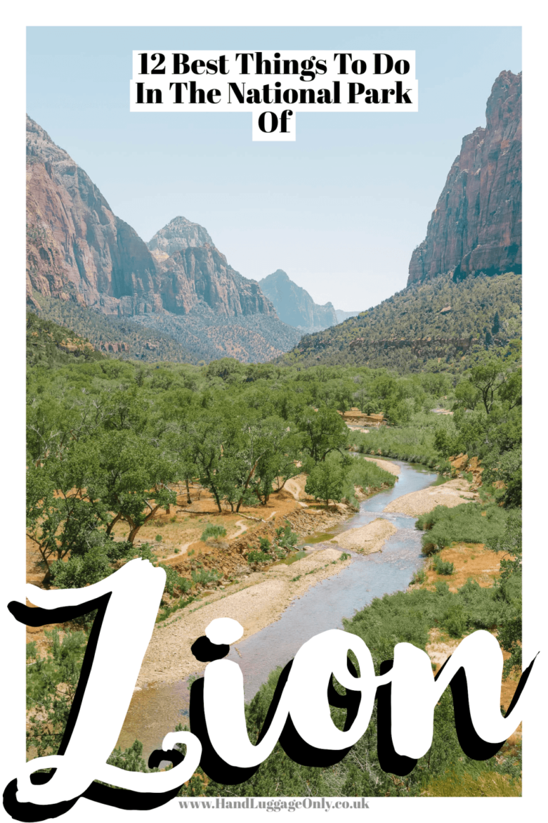12 Best Things To Do In Zion National Park, USA