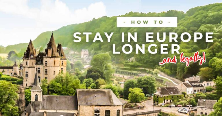 How to Stay in Europe Longer Than 90 Days (Schengen Countries): The Ultimate Guide