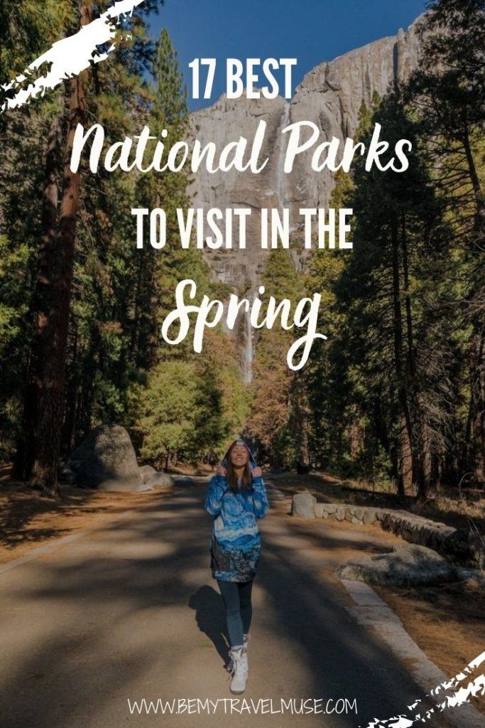 The 17 Best National Parks to Visit in the Spring