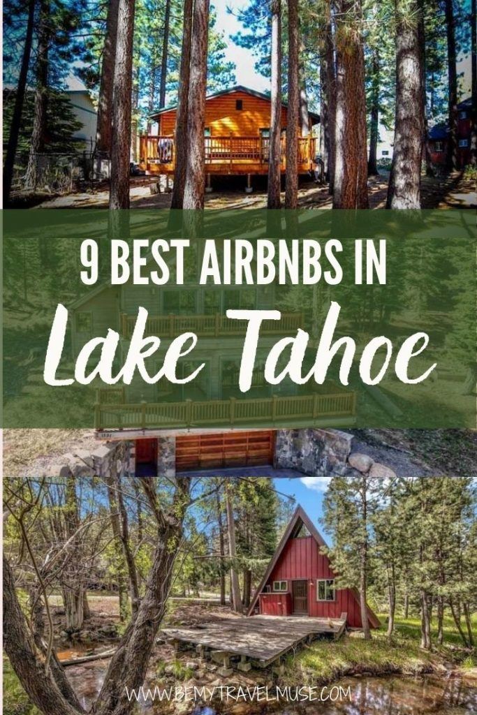 Here are the 9 best Airbnbs in Lake Tahoe for all types of travelers! Whether you are a solo traveler, a couple, a group of friends, or if you are in Lake Tahoe to ski, explore, or relax, this list has accommodation ideas for everybody. See Airbnb listings from as low as  a night to luxury stay that's akin to a five-star hotel. #LakeTahoe