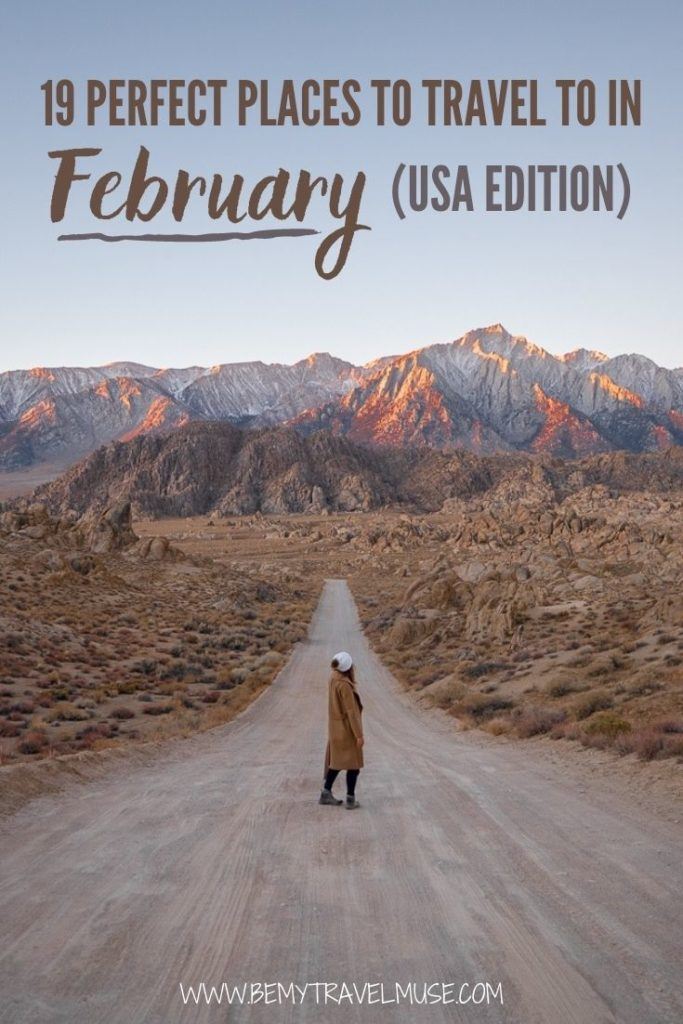 19 of the best places to travel to in February, USA edition! Where can you travel in the month of February that will give you the best experience, including weather and activities available? Click to see this epic list and plan your winter trip now! 