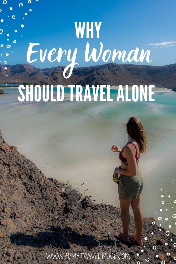 Why Every Woman Should Travel Alone