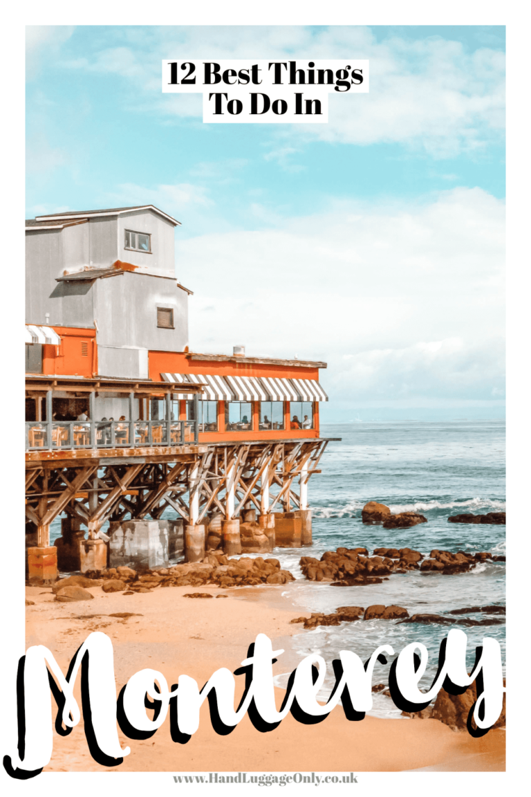 12 Best Things To Do In Monterey, California