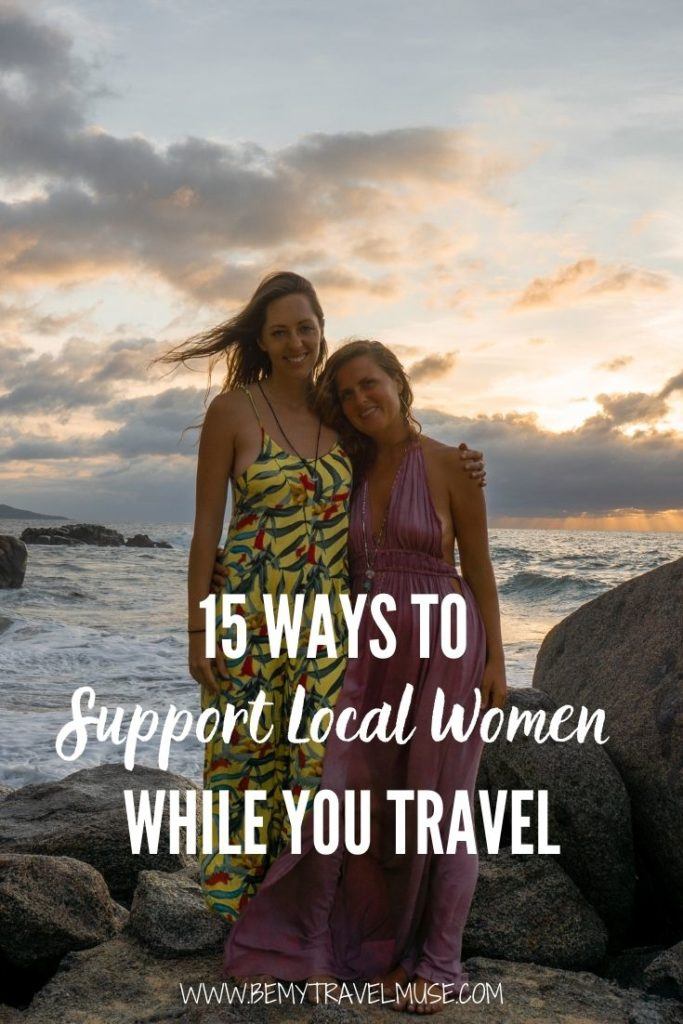 15 Ways to Support Local Women While You Travel
