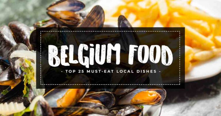 25 Belgium Food That Everyone Needs to Eat & Drink (Belgian Cuisine)