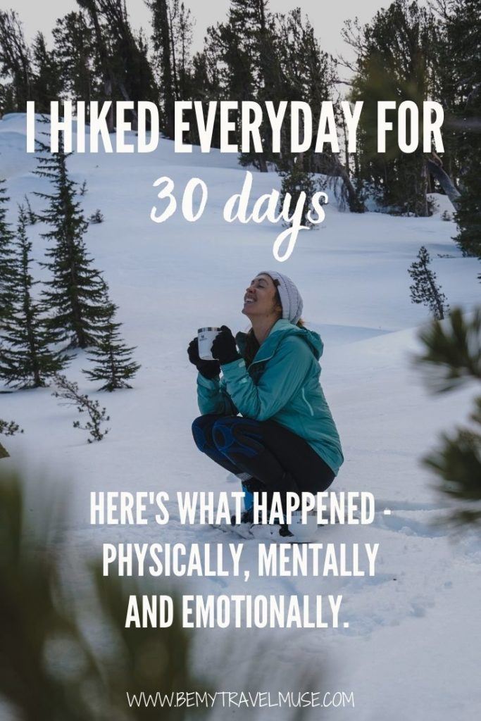 I Hiked Every Day for 30 Days and This is What Happened