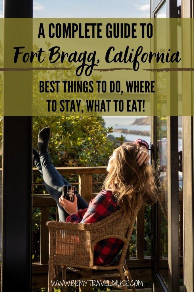 The BEST Things to Do in Fort Bragg, California
