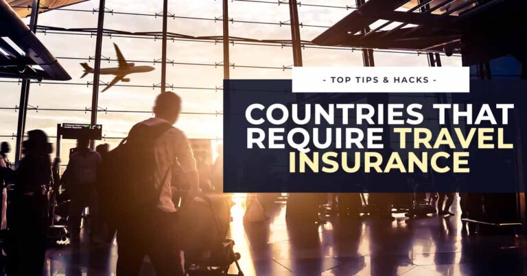 Complete List of Countries That Require Travel Insurance for Entry (with COVID-19 Coverage)