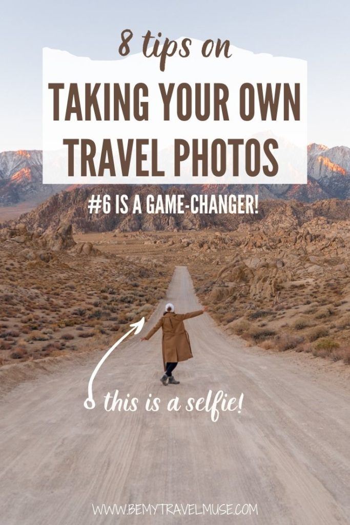 How To Take Beautiful Travel Photos of Yourself
