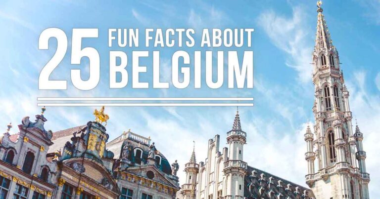 Belgium Facts & Trivia: 25 Interesting Things That You Didn’t Know