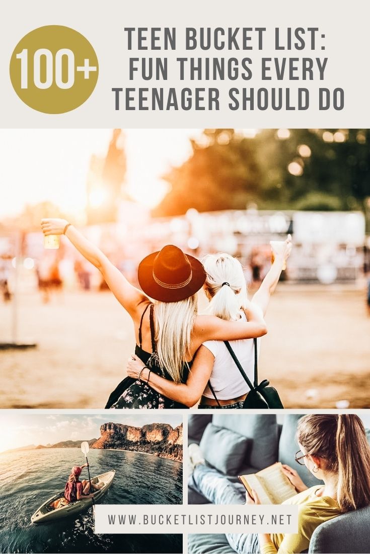 Teen Bucket List: 100+ Fun Things Every Teenager Should Do