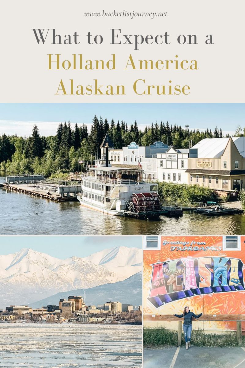 Holland America's Alaskan Cruise Fairbanks to Vancouver: The Ship + Best Tours & Excursions