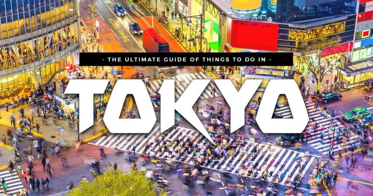 Top Things to Do in Tokyo, Japan (Per District): The Ultimate Travel Guide