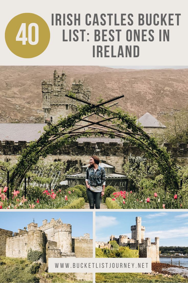 Irish Castles Bucket List: 40 Best Ones in Ireland