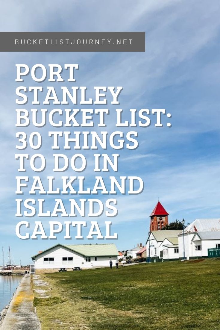The Best Things to Do in Port Stanley, The Falkland Islands Capital City