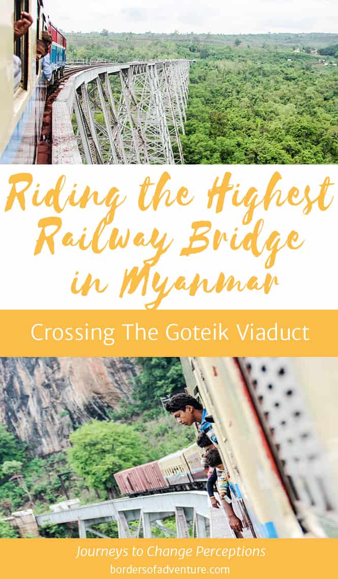Riding the Highest Railway Bridge in Myanmar Pinterest pin