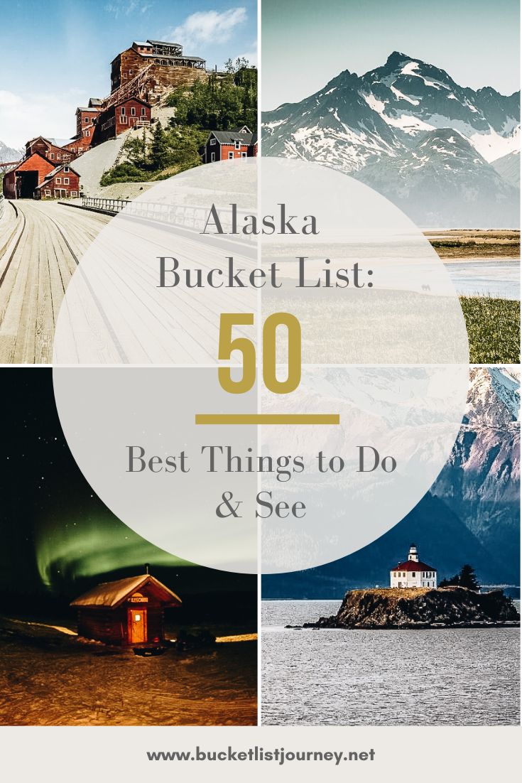 A List of the Best Places to Visit and Things to Do in Alaska